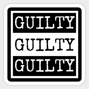 Guilty Verdict - Justice For George - Guilty Guilty Guilty Sticker